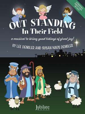 Out Standing in Their Field - Dengler/Dengler - Choral Director\'s Score - Book