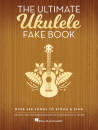 Hal Leonard - The Ultimate Ukulele Fake Book: Over 400 Songs to Strum & Sing - Book