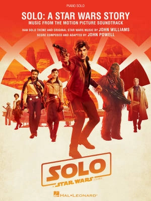 Hal Leonard - Solo: A Star Wars Story: Music from the Motion Picture Soundtrack - Williams/Powell - Piano - Book