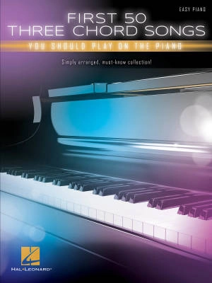 Hal Leonard - First 50 3-Chord Songs You Should Play on Piano - Book