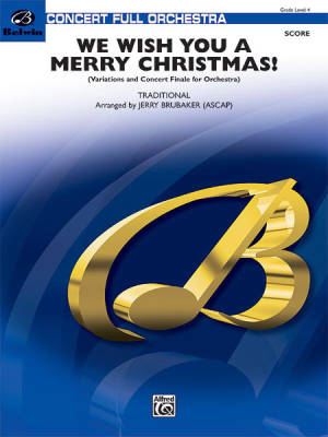 Belwin - We Wish You a Merry Christmas - Traditional/Brubaker - Full Orchestra - Gr. 4
