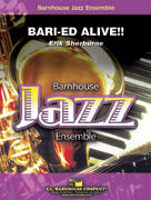 Bari-ed Alive!! - Sherburne - Jazz Ensemble - Gr. 2.5