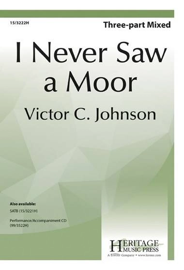 I Never Saw a Moor - Dickinson/Johnson - 3pt Mixed