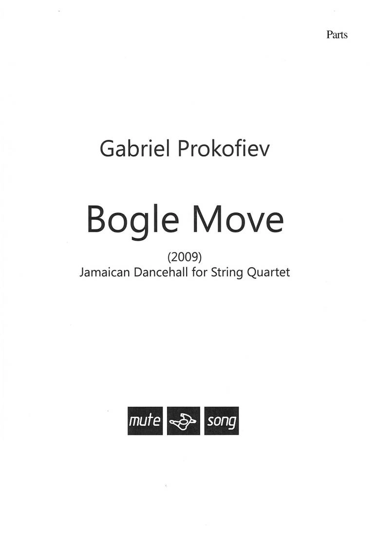 Bogle Move: Jamaican Dancehall for String Quartet - Prokofiev - Part Set