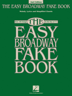 The Easy Broadway Fake Book (2nd Edition) - Melody/Lyrics/Chords - Book