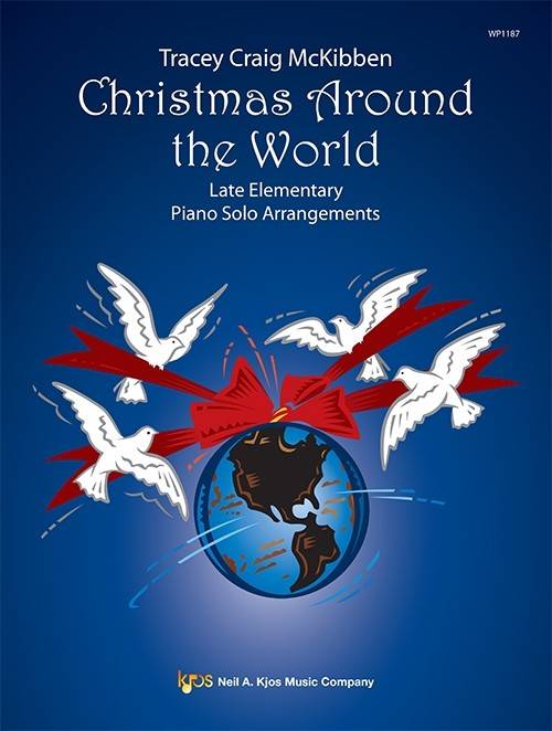 Christmas Around the World, Late Elementary - McKibben - Piano - Book