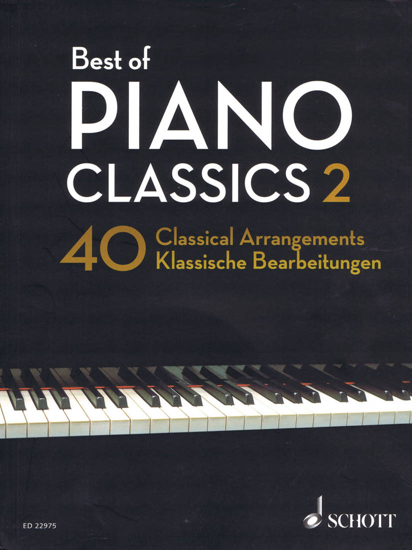 Schott Best Of Piano Classics 2: 40 Arrangements Of Famous