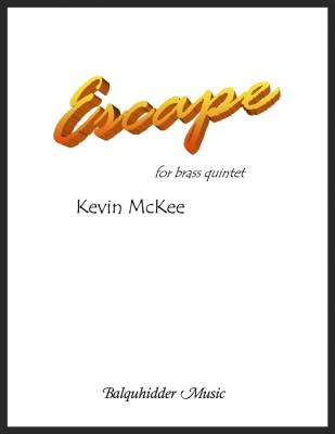 Escape - McKee - Brass Quintet - Score/Parts