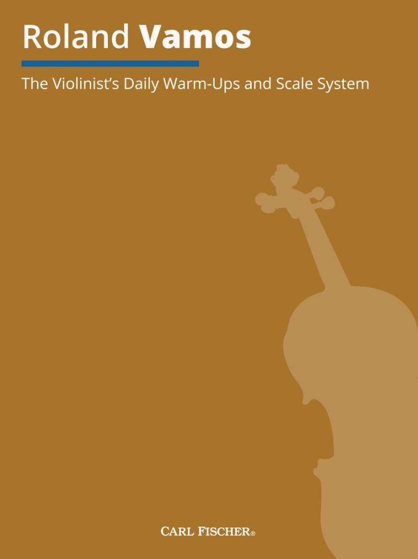The Violinist\'s Daily Warm-Ups and Scale System - Vamos - Violin - Book