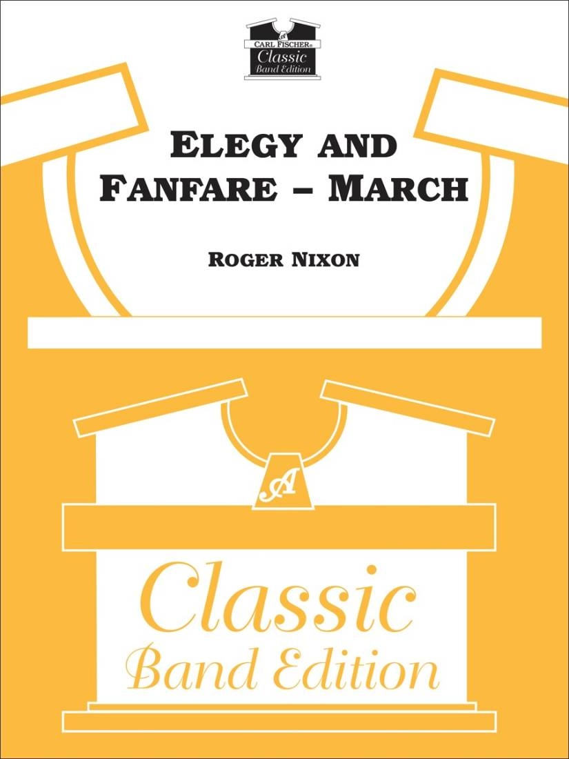 Elegy and Fanfare March - Nixon - Concert Band