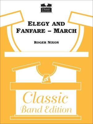 Carl Fischer - Elegy and Fanfare March - Nixon - Concert Band