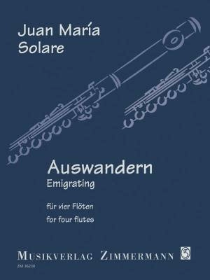 Musikverlag Zimmerman - Auswandern (Emigrating) - Solare - Flute Quartet - Score/Parts