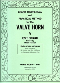 Wind Music Publications - Grand Theoretical & Practical Method for the Valve Horn - Schantl - F Horn - Book