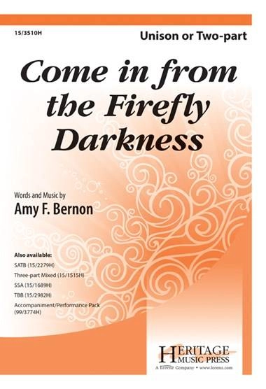 Come in from the Firefly Darkness - Bernon - Unison/2pt