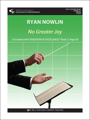 Kjos Music - No Greater Joy - Nowlin - Concert Band - Gr. 3.5