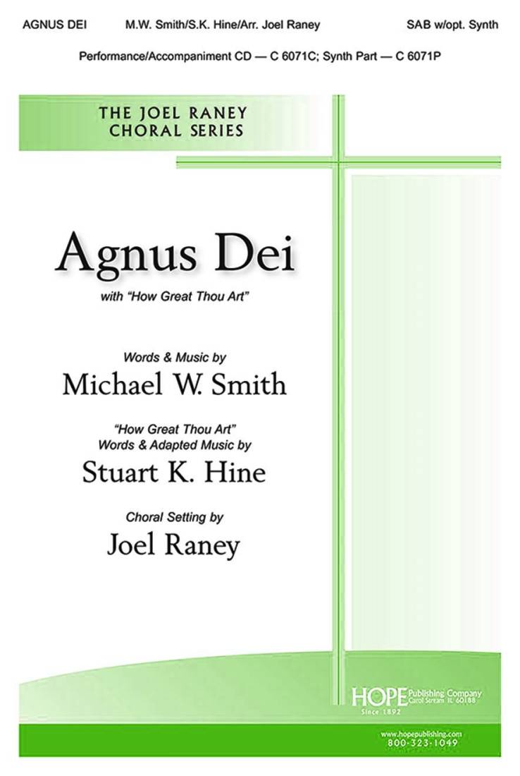 Agnus Dei with How Great Thou Art - Smith/Hine/Raney - SAB