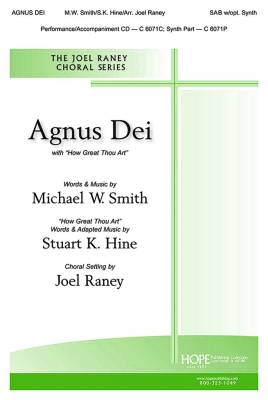 Hope Publishing Co - Agnus Dei with How Great Thou Art - Smith/Hine/Raney - SAB