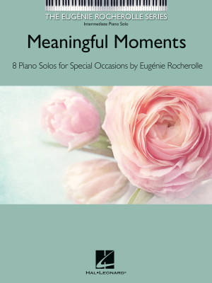 Hal Leonard - Meaningful Moments: 8 Piano Solos for Special Occasions - Rocherolle - Piano - Livre