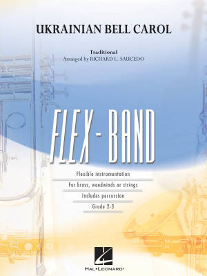 Hal Leonard - Ukrainian Bell Carol - Saucedo - Concert Band (Flex-Band) - Gr. 2-3