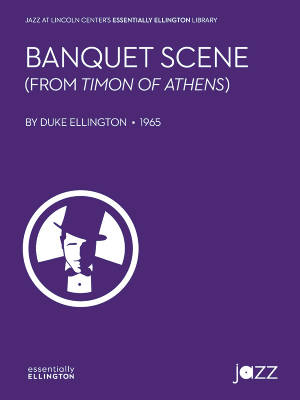 Banquet Scene from Timon of Athens - Ellington - Jazz Ensemble - Gr. 4