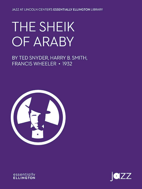 The Sheik of Araby - Snyder /Smith /Wheeler /Ellington - Ensemble de jazz - Niveau 3.5