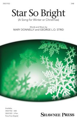 Shawnee Press - Star So Bright (A Song for Winter or Christmas) - Donnelly/Strid - SAB