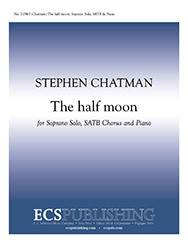 ECS Publishing - The Half Moon - Rossetti/Chatman - SATB