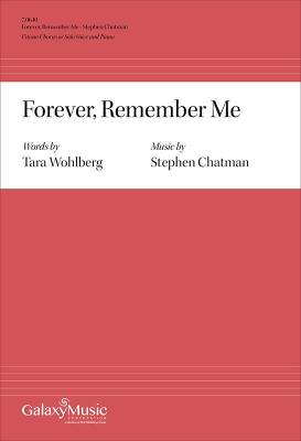 Forever, Remember Me - Wohlberg/Chatman - Unison