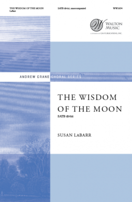 Walton - The Wisdom of the Moon - Richardson/Labarr - SATB