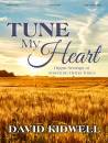 The Lorenz Corporation - Tune My Heart: Organ Settings of American Hymn Tunes - Book