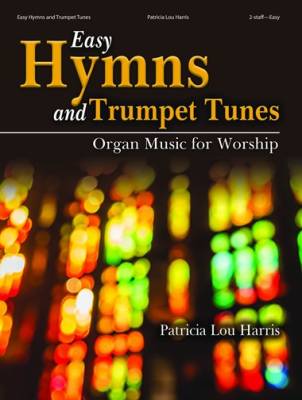 The Lorenz Corporation - Easy Hymns and Trumpet Tunes: Organ Music for Worship - Harris - Organ - Book