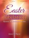 The Lorenz Corporation - Easter Jubilation: Hymns of Resurrection Joy - Payne - Organ - Book