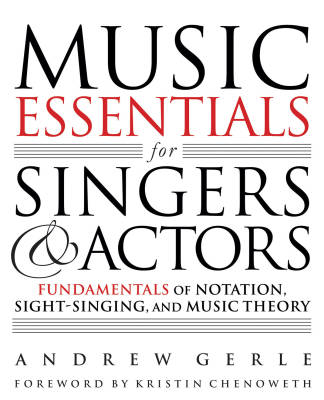 Music Essentials for Singers and Actors: Fundamentals of Notation, Sight-Singing, and Music Theory - Gerle - Book/Media Online