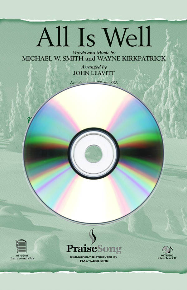 All Is Well - Smith/Kirkpatrick/Leavitt - ChoirTrax CD