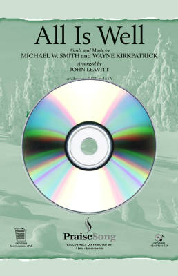 All Is Well - Smith/Kirkpatrick/Leavitt - ChoirTrax CD