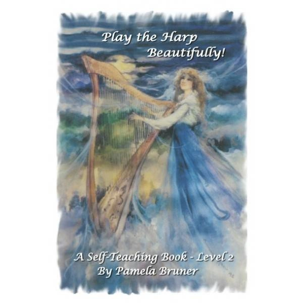 Play the Harp Beautifully! A Self-Teaching Book, Level 2 - Bruner - Harp - Book