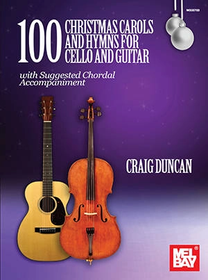 100 Christmas Carols and Hymns for Cello and Guitar - Duncan - Book