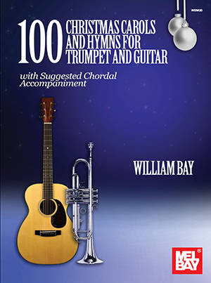 100 Christmas Carols and Hymns for Trumpet and Guitar - Bay - Book
