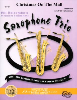 Musicians Publications - Christmas On The Mall - Holcombe - Saxophone Trio