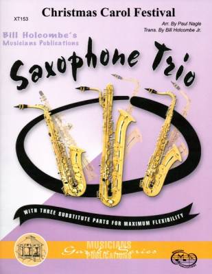 Musicians Publications - Christmas Carol Festival - Holcombe - Saxophone Trio