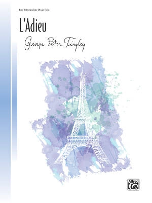 Alfred Publishing - LAdieu - Tingley - Piano - Sheet Music