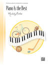 Alfred Publishing - Piano Is the Best - Bober - Piano - Sheet Music