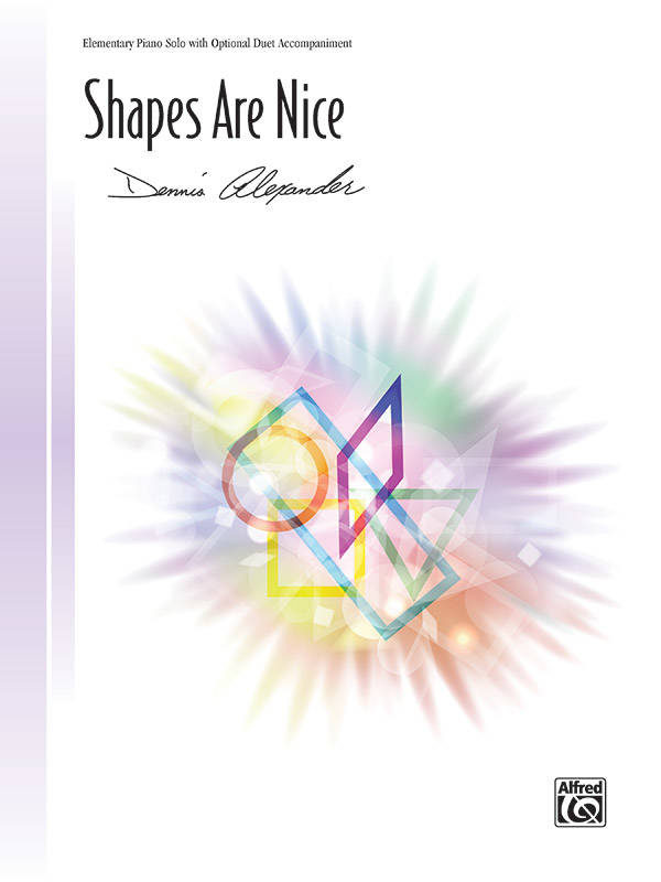 Shapes Are Nice - Alexander - Piano - Sheet Music