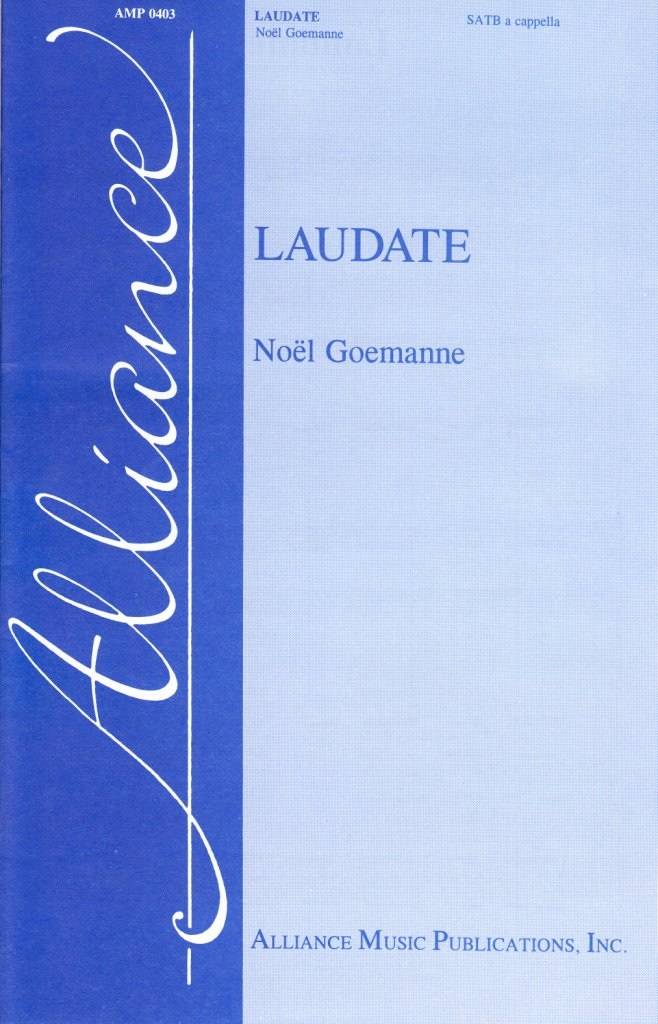Laudate (A Litany of Praise) -  Goemanne - SATB