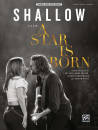 Alfred Publishing - Shallow  (from A Star Is Born) - Lady Gaga - Piano/Vocal/Guitar - Sheet Music