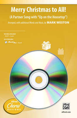 Alfred Publishing - Merry Christmas to All! (A Partner Song with Up on the Housetop) - Weston - SoundTrax CD