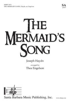 The Mermaid\'s Song - Hunter/Haydn/Engelson - SA