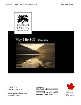 Cypress Choral Music - May I Be Still - Tate - SSA