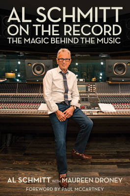 Hal Leonard - Al Schmitt on the Record: The Magic Behind the Music - Schmitt/Droney - Book/Media Online