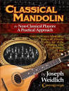 Hal Leonard - Classical Mandolin For Non-Classical Players: A Practical Approach - Weidlich - Book